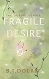 Fragile Desire: A...
