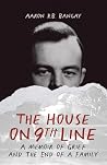 The House on 9th Line by Aaron R.B. Bangay