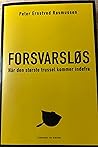 Forsvarsløs. Når ...