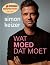 Wat moed dat moet: Mijn ver...