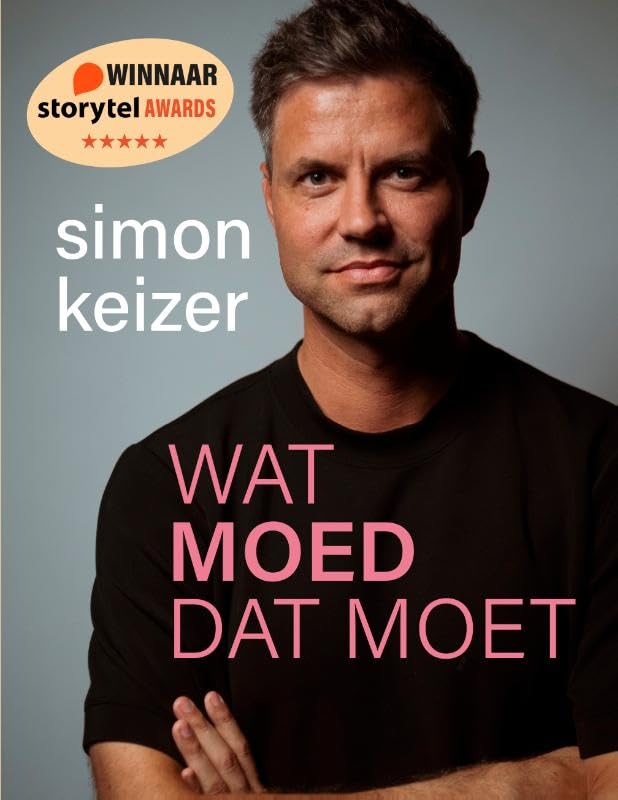 Wat moed dat moet: Mijn verhaal