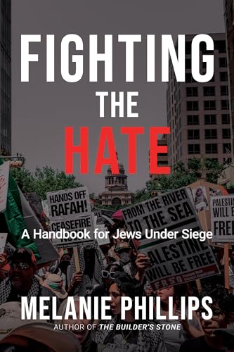 Fighting the Hate: A Handbook for Jews Under Siege (Kindle Edition)