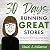 30 Days to Running Great St...