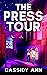 The Press Tour