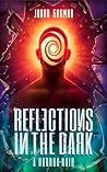 Reflections in the Dark