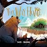 The Way Home: A P...