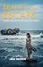 Beauty in the Escape: One g...