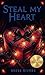 Steal My Heart: Édition fra...
