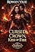 Cursed Crown, Kiss of Fire:...