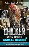 A Chicken Was The...