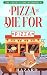 A Pizza to Die For by E. Hazard