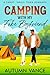 Camping With My Fake Boyfriend: A Sweet Small Town Romance
