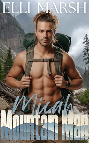 Mountain Man Micah (Ashwood Search & Rescue, #2)
