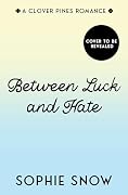 Between Luck and Hate
