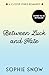 Between Luck and Hate (Clov...
