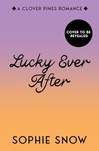 Lucky Ever After (Clover Pines Book 4)