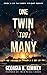 One Twin Too Many by Georgia B Kimmey