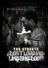 The Streets Don't...
