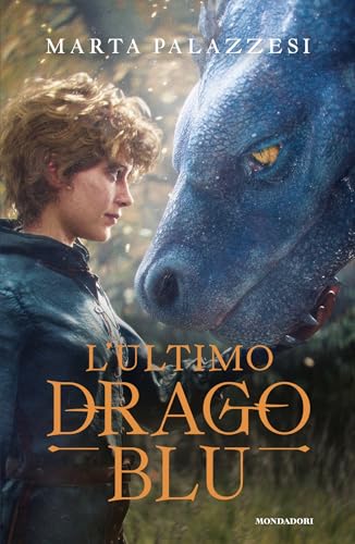 L'ultimo drago blu (Italian Edition)