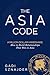 The Asia Code: A Million-Dollar Handshake: How to Build Relationships that Win in Asia
