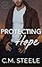 Protecting Hope by C.M. Steele