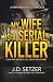 My Wife is a Serial Killer