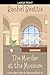 The Murder at the Museum (A Very Merry Murder Mystery)