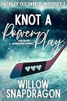Knot A Power Play...