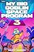 My Big Goblin Space Program...
