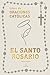 El Santo rosario: Libro de oraciones católicas- Símil piel blanco / The Holy Rosary: Book of Catholic Prayers- White Leathersoft (Spanish Edition)