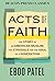 Acts of Faith: The Story of...