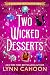 Two Wicked Desserts (Kitchen Witch Mysteries)