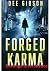 FORGED KARMA: REVENGE ISN'T...