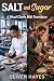 Salt and Sugar - A Rival Ch...