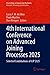 4th International Conference on Advanced Joining Processes 2025: Selected Contributions of AJP 2025 (Proceedings in Engineering Mechanics)
