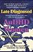 Late Diagnosed AuDHD Women: Understanding Autism and ADHD in Adult Women How to Stop Masking, Manage Burnout, and Thrive as a Neurodivergent Woman (Life Lessons with Aoryn Thorval)