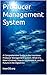 Producer Management System:...