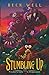 Stumbling Up: A Loser's Guide to Progression, Book 1