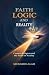 Faith, Logic, and Reality