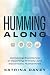 Humming Along: Achieving Excellence in Teaching Primary and Secondary Humanities