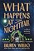 What Happens at Nightfall by Lauren Willig
