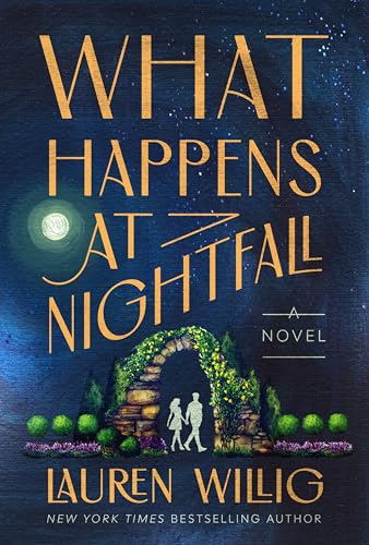 What Happens at Nightfall: A Novel – A Supernatural Cemetery Romance of Gilded Age Curses and Second Chances (Hardcover)