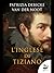 L'Inglese di Tiziano (Italian Edition)
