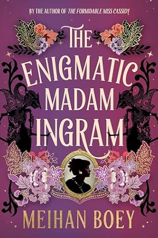 The Enigmatic Madam Ingram: A Novel (Miss Cassidy, 2)