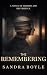 The Remembering: A Novel of...