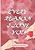 Every Reason I Love You: Ju...