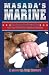 Masada's Marine: The Story ...