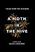 A Moth in the Hive by Haley Langford
