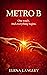 Metro B: A woman’s awakening in the underground of Rome