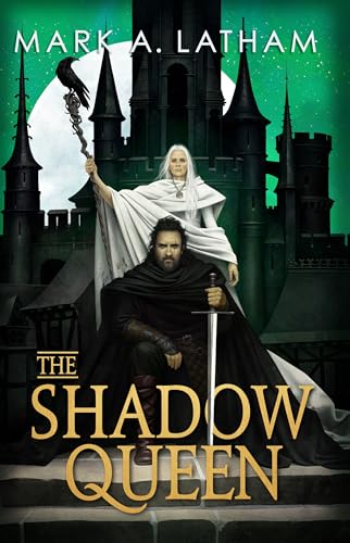 The Shadow Queen (Kingdom of Oak and Steel, #2)